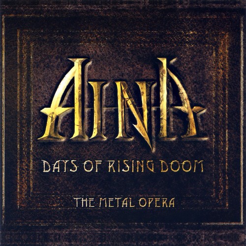 Aina - Days Of Rising Doom - The Metal Opera